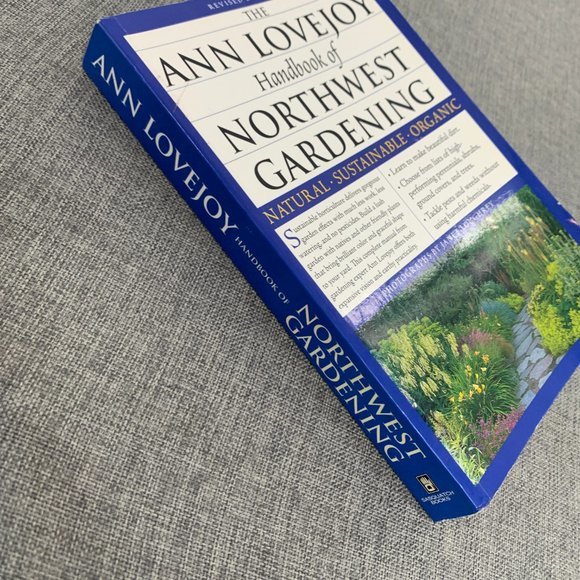 The Ann Lovejoy Handbook of Northwest Gardening, Revised Edition: Book Very Good - Picture 3 of 11